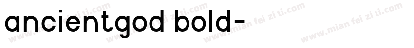 ancientgod bold字体转换